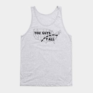 You Guys -- Y'all Tank Top